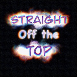 Straight Off the Top Eternixx