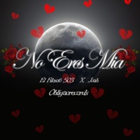 No Eres Mia (feat. Joah) - Single - El Filosofo 503