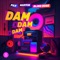 Dam Dam Dam - FILV, Muffin & Blind Rose lyrics