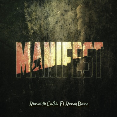 Manifest (feat. Reezy Baby) - Single