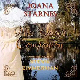 Miss Darcy's Companion: A Pride and Prejudice Variation (Unabridged)