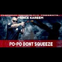 Po-Po Dont Squeeze - Single - Prince Kareem