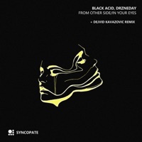 From Other Side/In Your Eyes - Single - Black Acid & Drzneday