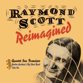 Raymond Scott Reimagined artwork