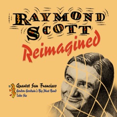 Raymond Scott Reimagined