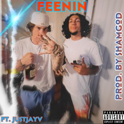 Feenin (feat. JustJayv) - Single