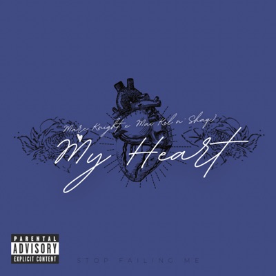 My Heart (feat. Mai Kel n’ Shaq) - Single