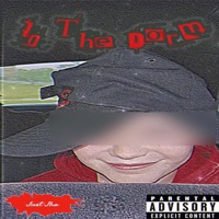 In the Dorm (feat. K.J.S, Zizzy & Tykel) - Single - Just Jha