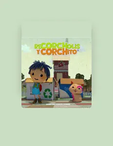 Dengarkan Recórcholis y Corchito, tonton video musik, baca bio, lihat tanggal tur & lainnya!