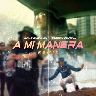 A Mi Manera (feat. Coqeéin Montana) [Remix] - Single