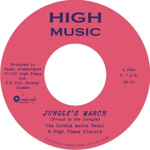 Jungle's March (Proud Is the Jungle) [Vin Gordon Meets Fazal Prendergast & High Times Players] - Single