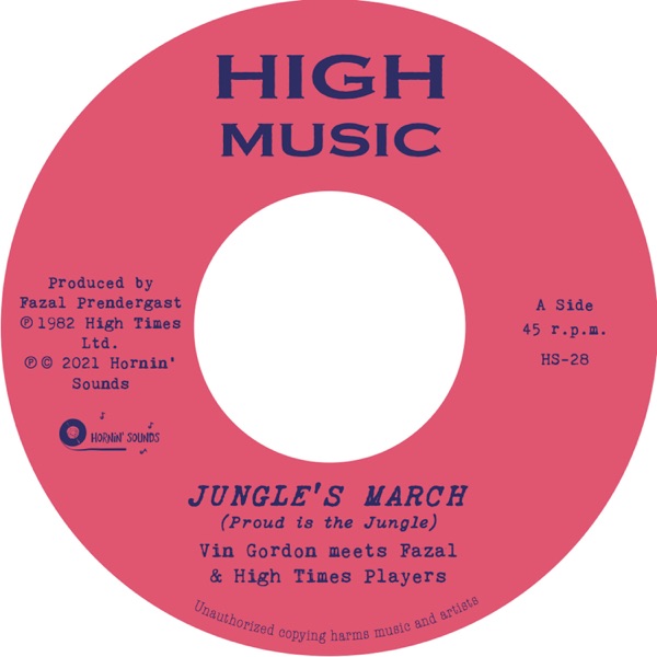 Jungle's March (Proud Is the Jungle) [Vin Gordon Meets Fazal Prendergast & High Times Players] - Single