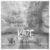 Recopilatorio de Temas Inéditos - Kaze