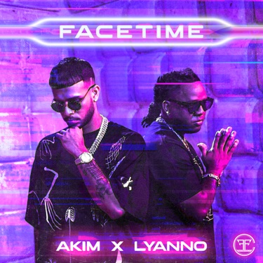 FaceTime - Akim & Lyanno | Shazam