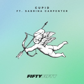 Cupid – Twin Ver. (feat. Sabrina Carpenter) FIFTY FIFTY