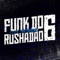 Funk do Rushadão, Pt. 6 - Single - Quik Ironico