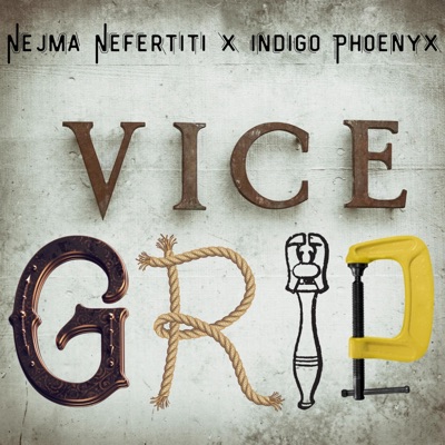 Vice Grip (feat. Indigo Phoenyx) - Single