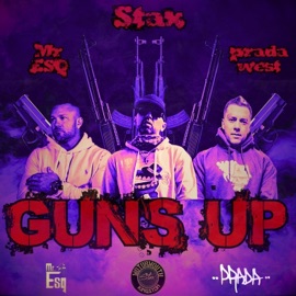 Guns Up (feat. Mr. Esq & Prada West) Stax