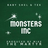 Monsters Inc (feat. Baby Shel & Tek) - Single