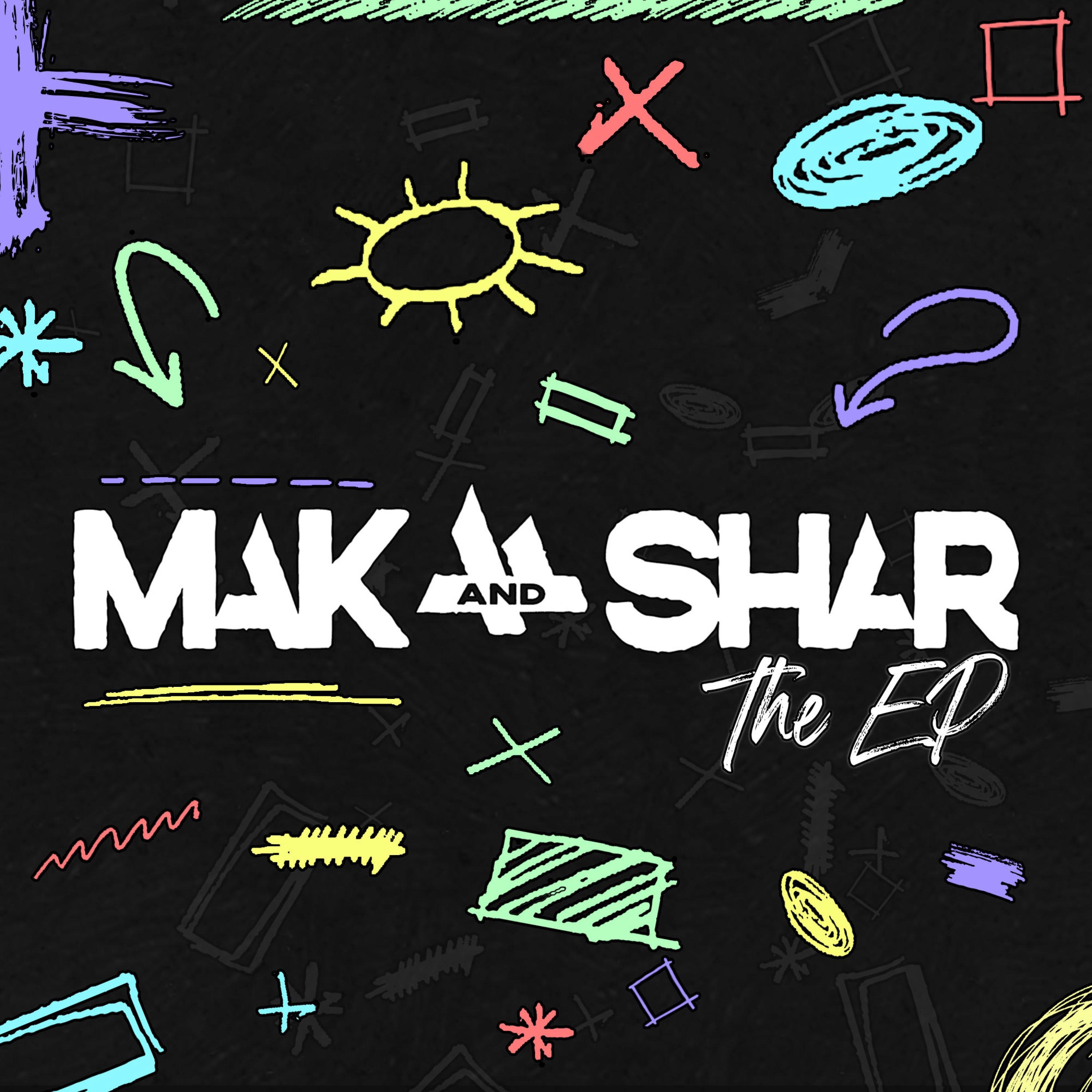 Mak & Shar (The EP)