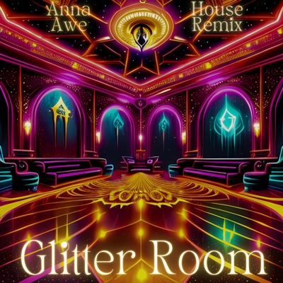 Glitter Room (House Remix) - Single
