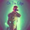 On the Edge - JayGray lyrics