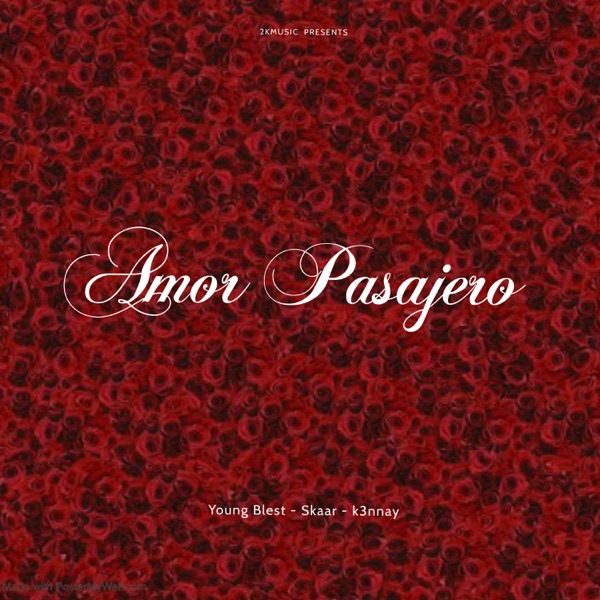 Amor Pasajero (feat. Skaar & K3nnay)