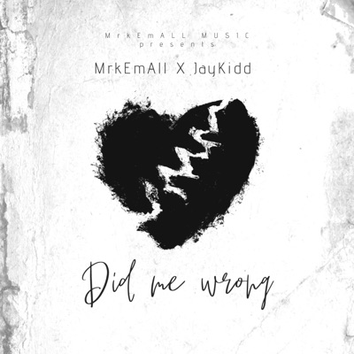 DID ME WRONG (feat. JAYKIDD) - Single