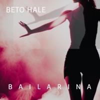 Bailarina (Single) - Beto Hale