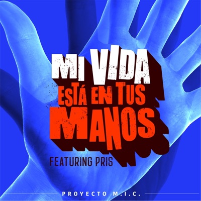 Mi vida está en tus manos (feat. Pris) - Single