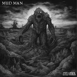 Mud Man Eyelander