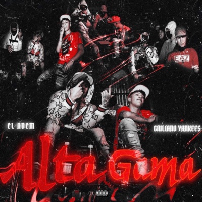 Alta Gama (feat. Giuliano Yankees) - Single