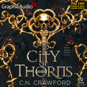 City of Thorns [Dramatized Adaptation] : The Demon Queen Trials 1(Demon Queen Trials) - C.N. Crawford Cover Art