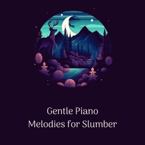 Gentle Piano Melodies for Slumber