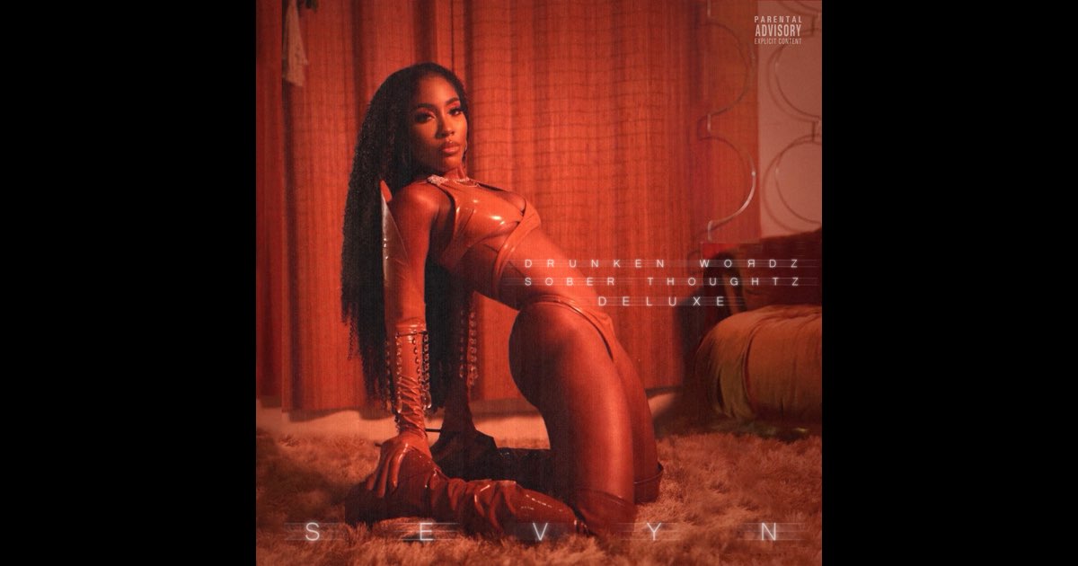 Drunken Wordz Sober Thoughtz (Deluxe Edition) - Sevyn Streeter