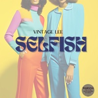 Selfish - Single - Vintage Lee