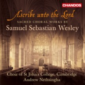 Ascribe Unto the Lord - Sacred Choral Works by Wesley artwork