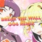 BREAK THE WALL (006 Remix) artwork