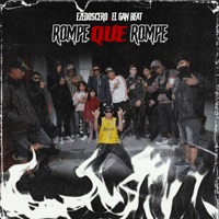 Rompe Que Rompe - Single - EzeDosCero & El Gan Beat