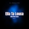 Ella Ta Louca (Ella Esta Loca) [Remix] artwork