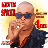 4 EVER (feat. VERONICA TIMMS & DON DAVILLE) - Single - Kevin Spicer