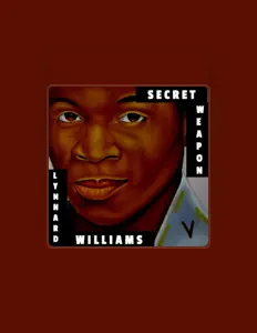 Escucha a Lynnard Williams, mira vídeos musicales, lee la biografía, consulta fechas de giras y mucho más.