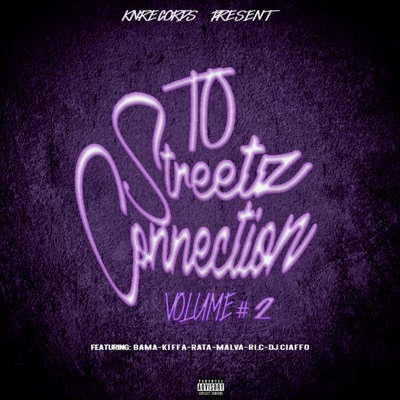 TO Streetz Connection vol.2 (feat. Bama, Rata Mc, Kiffa, Ri-C, Malva Mc & Dj Ciaffo) - Single