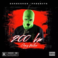 200 KM (feat. Gary Walker) - Single - D8 RECORDS