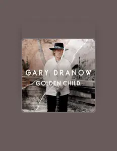 Luister naar Gary Dranow, bekijk muziekvideo's, lees de bio, bekijk de tourdata, en meer!