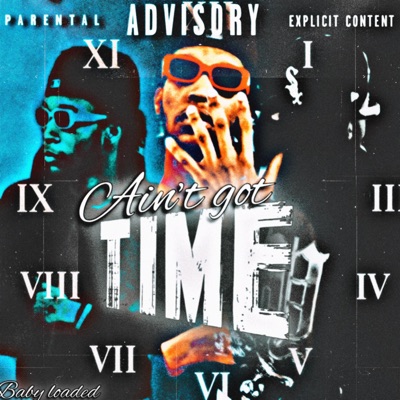 Ain't Got Time - Single
