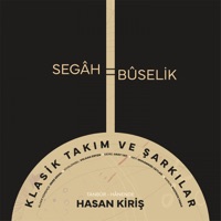 Segâh Bûselik - Hasan Kiriş
