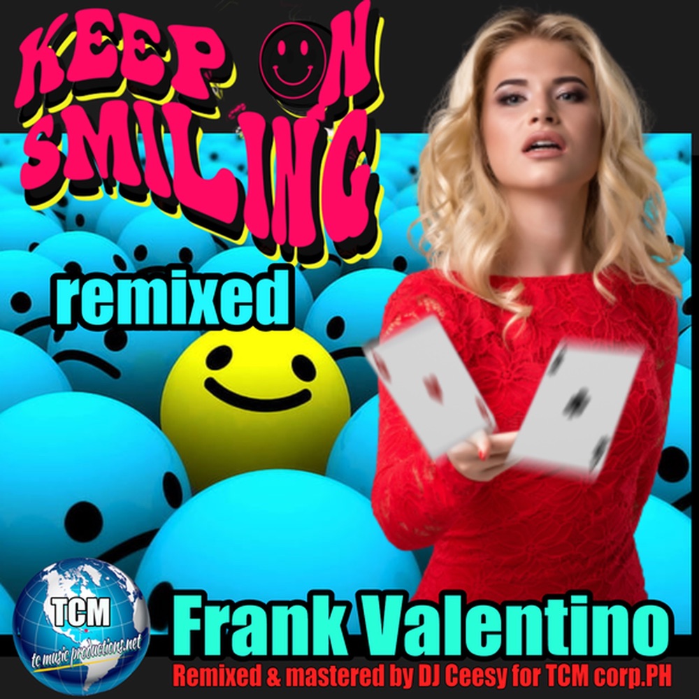 Обложка альбома «Keep on Smiling (2023 Remastered Remix) - Single» — Frank Valentino