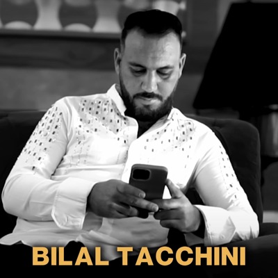 Bilal Tacchini - Ana Sbabi Lkholta
