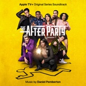 The Afterparty: Season 1 (Apple TV+ Original Series Soundtrack) artwork